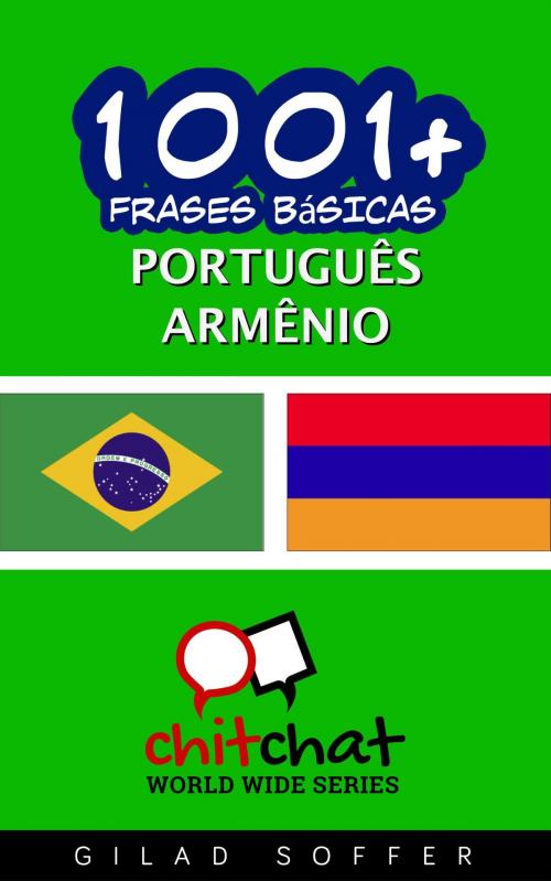 Cover of the book 1001+ Frases Básicas Português - armênio by Gilad Soffer, Gilad Soffer