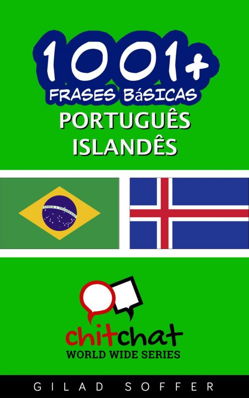 Cover of the book 1001+ Frases Básicas Português - islandês by Gilad Soffer, Gilad Soffer