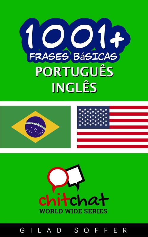 Cover of the book 1001+ Frases Básicas Português - Inglês by Gilad Soffer, Gilad Soffer