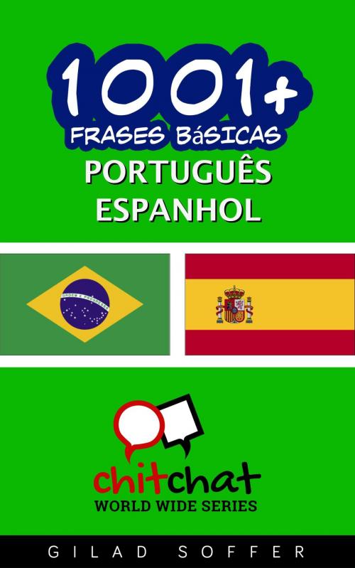 Cover of the book 1001+ Frases Básicas Português - espanhol by Gilad Soffer, Gilad Soffer