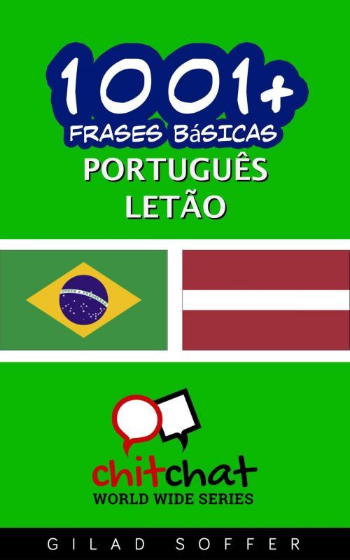 Cover of the book 1001+ Frases Básicas Português - letão by Gilad Soffer, Gilad Soffer