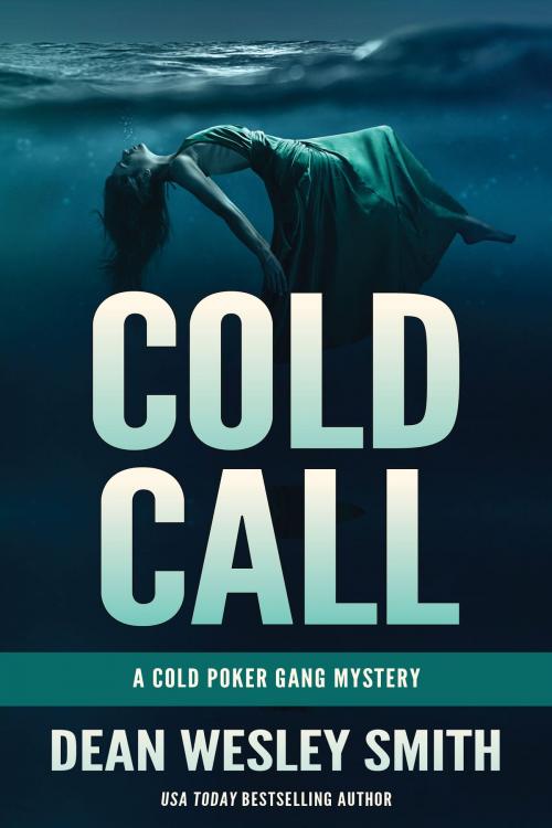 Cover of the book Cold Call by Dean Wesley Smith, WMG Publishing Incorporated