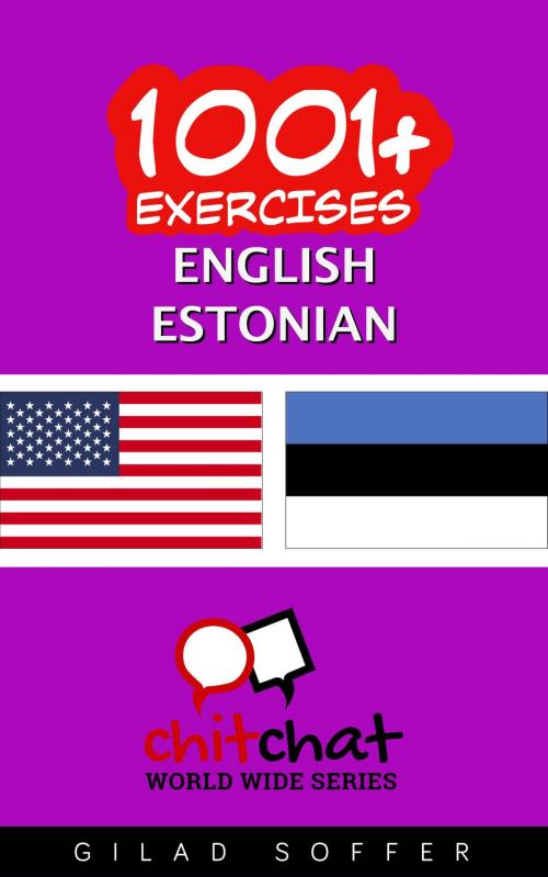 Cover of the book 1001+ Exercises English - Estonian by Gilad Soffer, Gilad Soffer