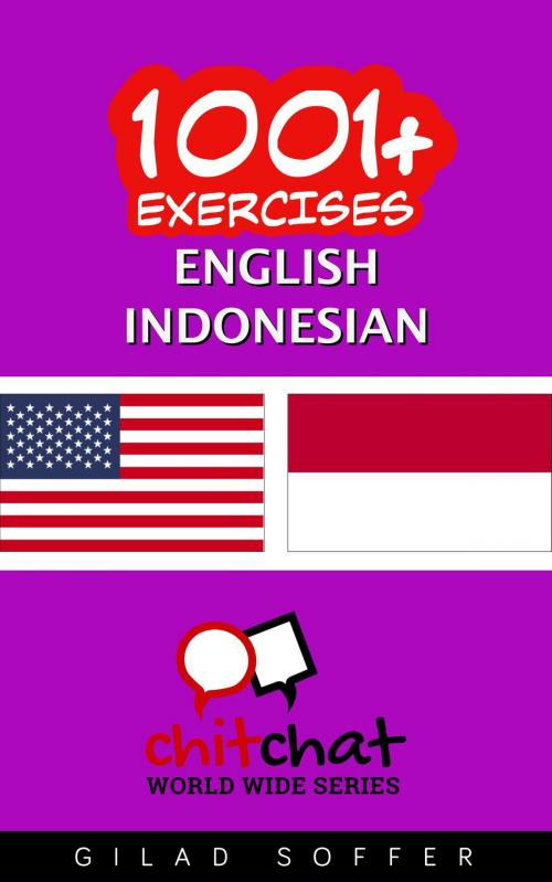Cover of the book 1001+ Exercises English - Indonesian by Gilad Soffer, Gilad Soffer