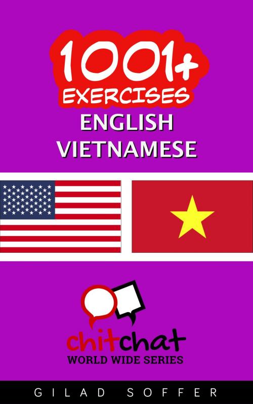 Cover of the book 1001+ Exercises English - Vietnamese by Gilad Soffer, Gilad Soffer