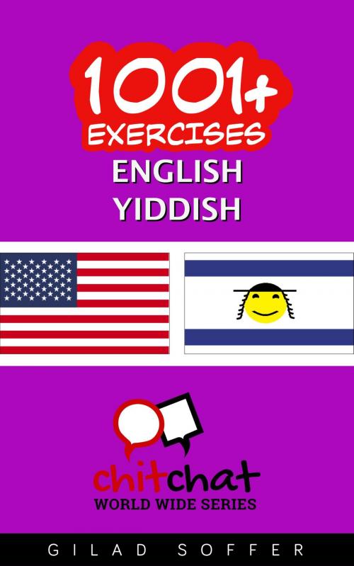 Cover of the book 1001+ Exercises English - Yiddish by Gilad Soffer, Gilad Soffer
