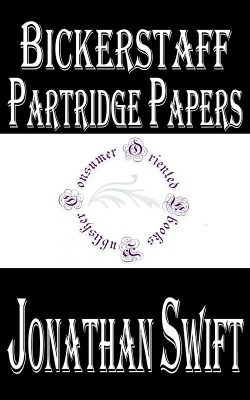 Cover of the book Bickerstaff Partridge Papers by Jonathan Swift, Consumer Oriented Ebooks Publisher