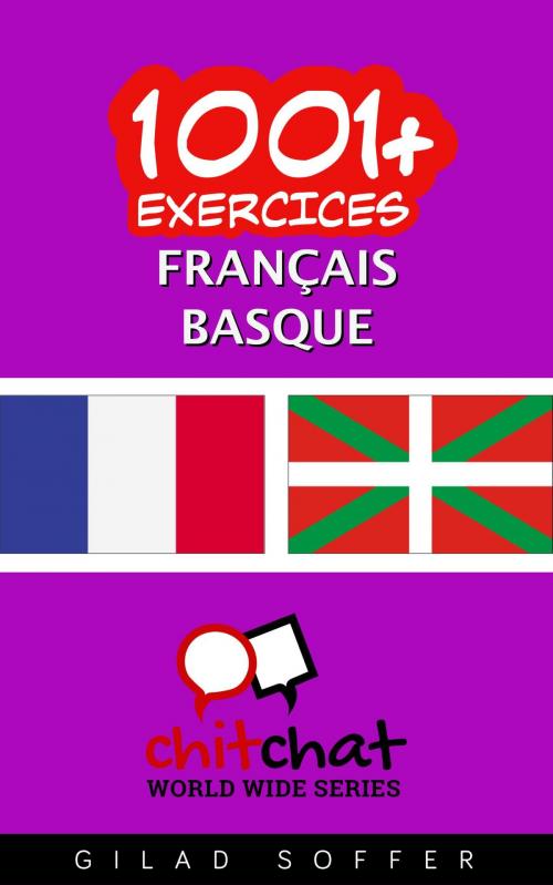 Cover of the book 1001+ exercices Français - Basque by Gilad Soffer, Gilad Soffer