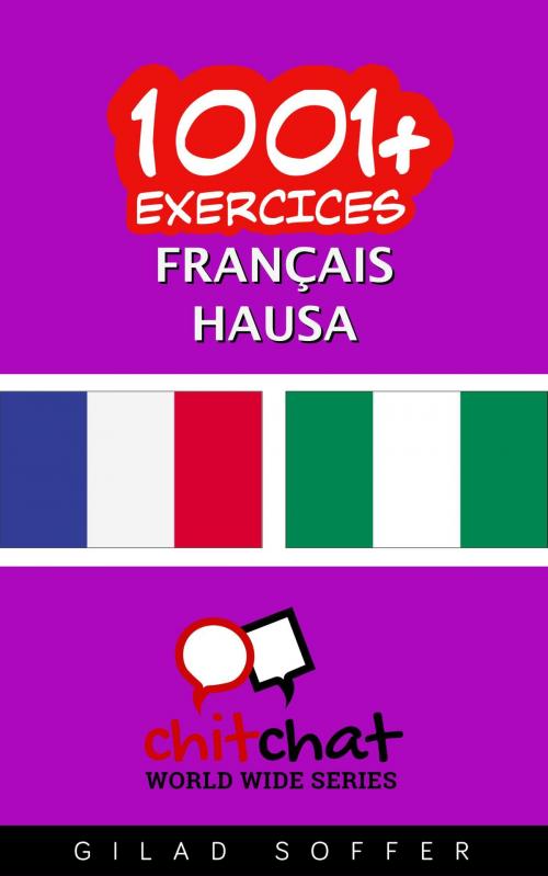 Cover of the book 1001+ exercices Français - Hausa by Gilad Soffer, Gilad Soffer