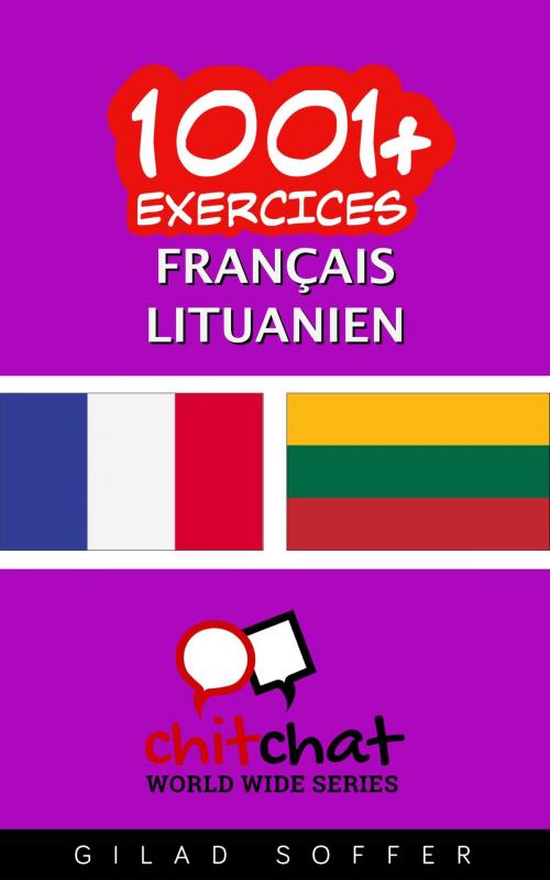 Cover of the book 1001+ exercices Français - Lituanien by Gilad Soffer, Gilad Soffer