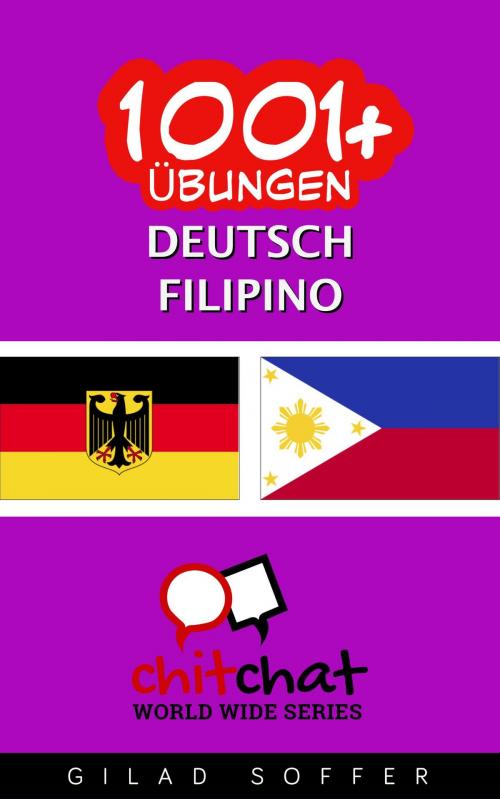 Cover of the book 1001+ Übungen Deutsch - Filipino by Gilad Soffer, Gilad Soffer