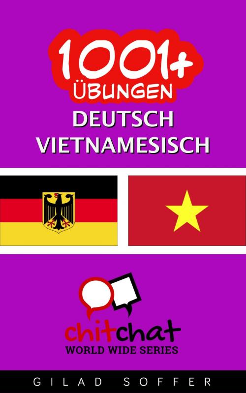 Cover of the book 1001+ Übungen Deutsch - Vietnamesisch by Gilad Soffer, Gilad Soffer