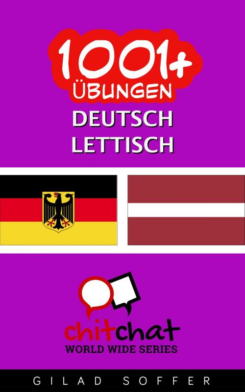 Cover of the book 1001+ Übungen Deutsch - Lettisch by Gilad Soffer, Gilad Soffer