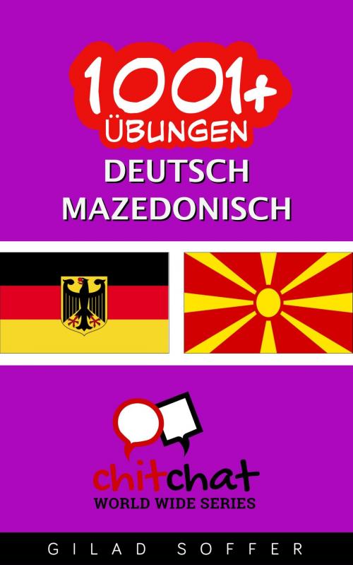 Cover of the book 1001+ Übungen Deutsch - Mazedonisch by Gilad Soffer, Gilad Soffer