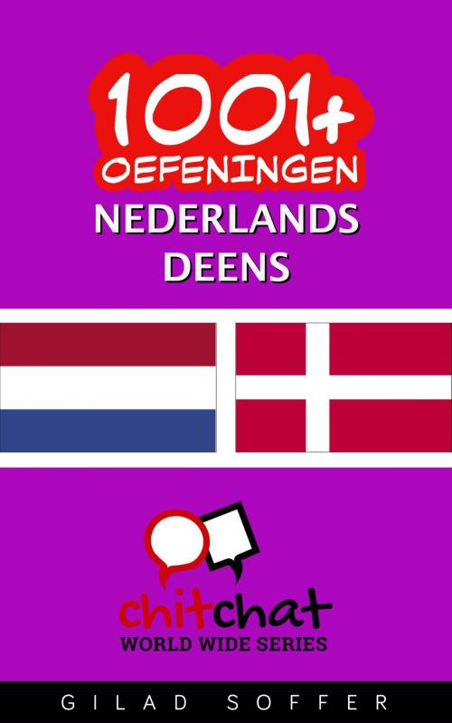 Cover of the book 1001+ oefeningen nederlands - Deens by Gilad Soffer, Gilad Soffer