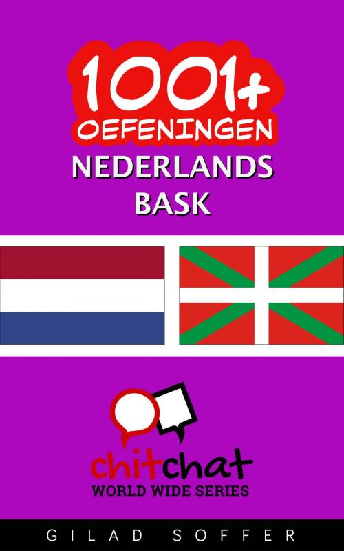 Cover of the book 1001+ oefeningen nederlands - Bask by Gilad Soffer, Gilad Soffer