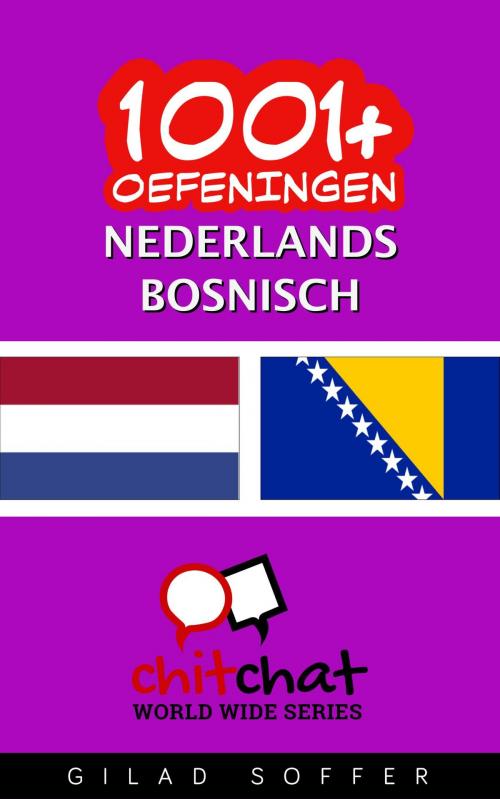 Cover of the book 1001+ oefeningen nederlands - Bosnisch by Gilad Soffer, Gilad Soffer
