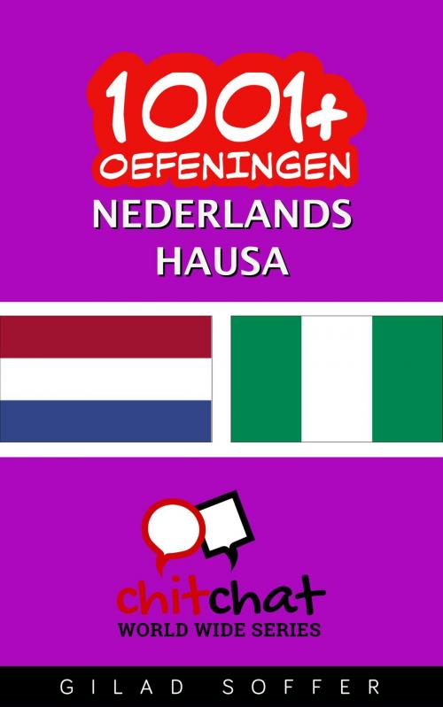 Cover of the book 1001+ oefeningen nederlands - Hausa by Gilad Soffer, Gilad Soffer