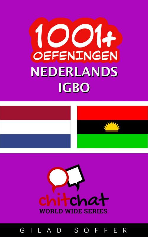 Cover of the book 1001+ oefeningen nederlands - igbo by Gilad Soffer, Gilad Soffer