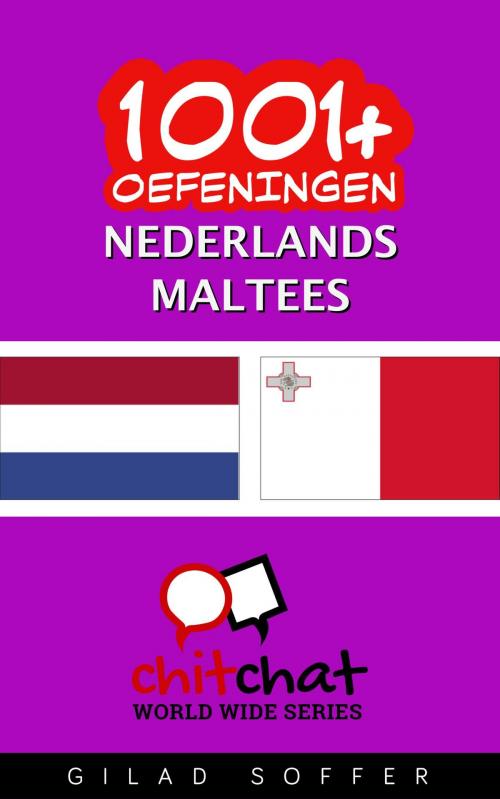 Cover of the book 1001+ oefeningen nederlands - Maltees by Gilad Soffer, Gilad Soffer