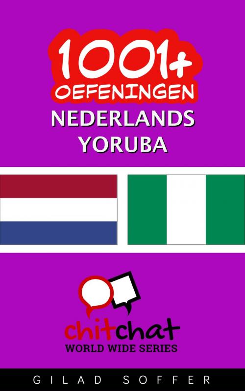 Cover of the book 1001+ oefeningen nederlands - Yoruba by Gilad Soffer, Gilad Soffer
