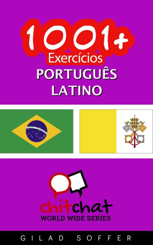 Cover of the book 1001+ exercícios português - latino by Gilad Soffer, Gilad Soffer