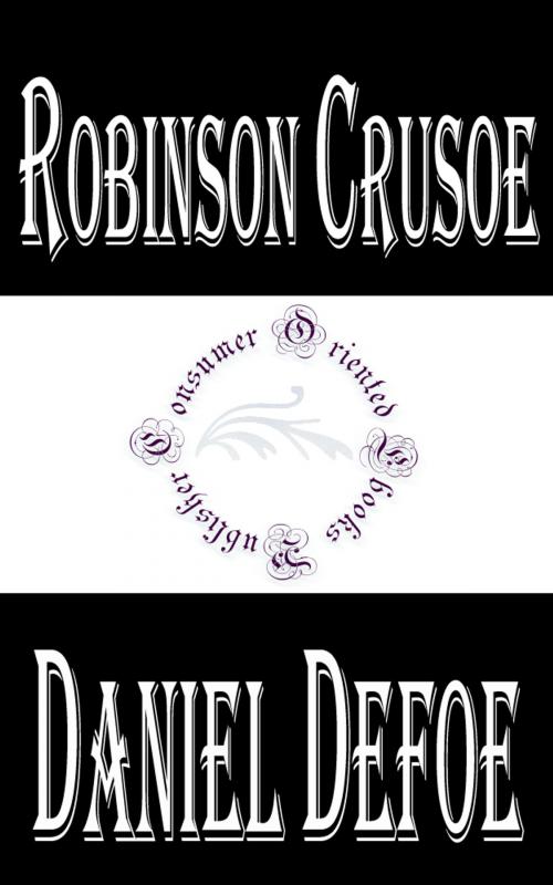 Cover of the book Robinson Crusoe (Annotated) by Daniel Defoe, Consumer Oriented Ebooks Publisher