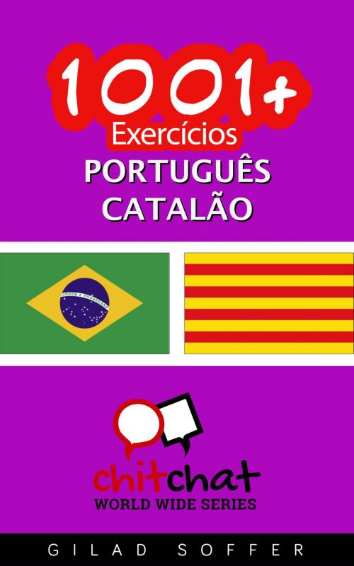 Cover of the book 1001+ exercícios português - catalão by Gilad Soffer, Gilad Soffer