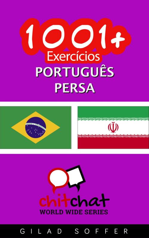 Cover of the book 1001+ exercícios português - persa by Gilad Soffer, Gilad Soffer