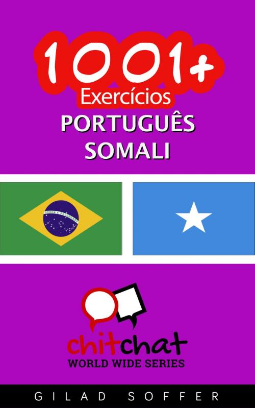 Cover of the book 1001+ exercícios português - somali by Gilad Soffer, Gilad Soffer