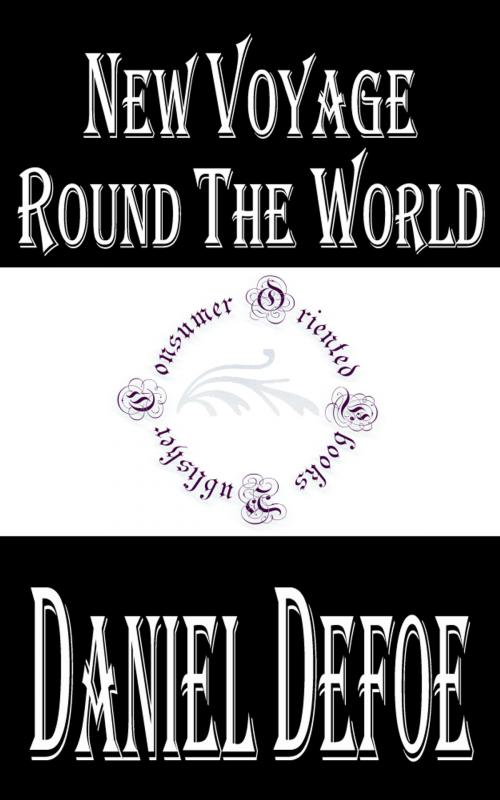 Cover of the book New Voyage Round the World by Daniel Defoe, Consumer Oriented Ebooks Publisher