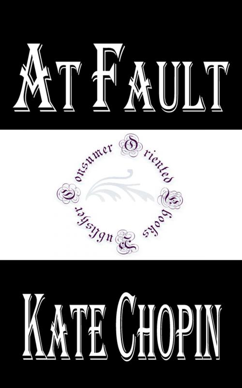Cover of the book At Fault by Kate Chopin, Consumer Oriented Ebooks Publisher