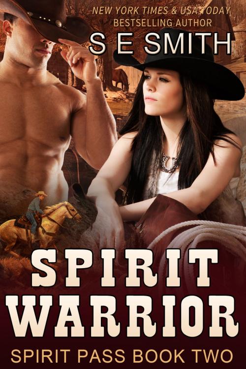 Cover of the book Spirit Warrior: Spirit Pass Book 2 by S.E. Smith, S. E. Smith LLC