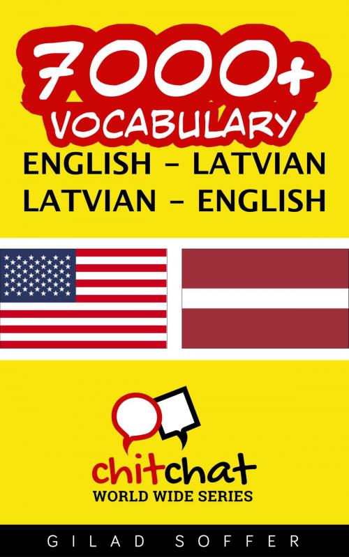 Cover of the book 7000+ Vocabulary English - Latvian by Gilad Soffer, Gilad Soffer