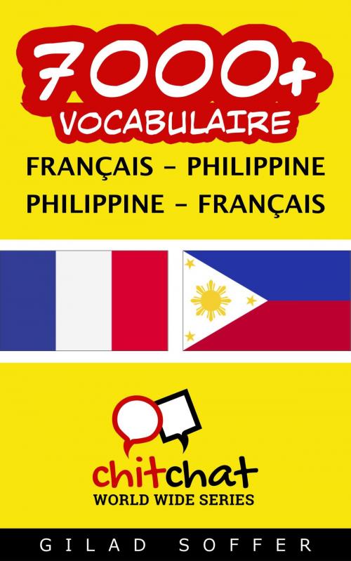 Cover of the book 7000+ vocabulaire Français - Philippin by Gilad Soffer, Gilad Soffer