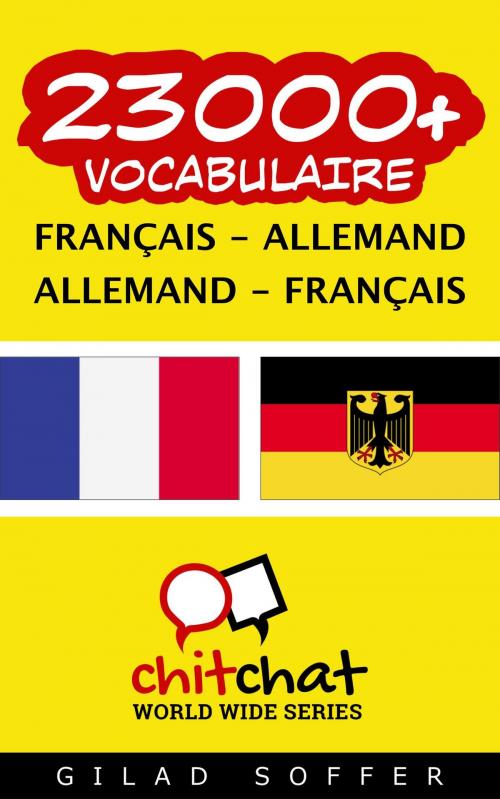 Cover of the book 23000+ vocabulaire Français - Allemand by Gilad Soffer, Gilad Soffer