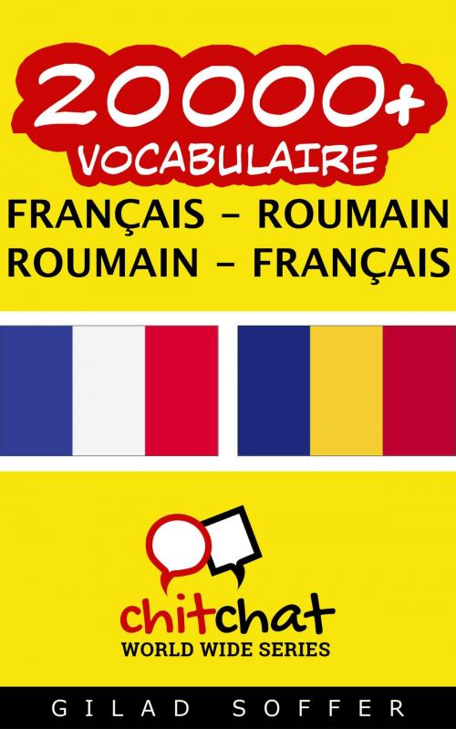 Cover of the book 20000+ vocabulaire Français - Roumain by Gilad Soffer, Gilad Soffer