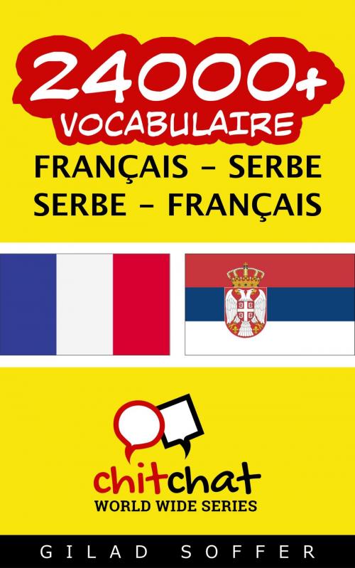 Cover of the book 24000+ vocabulaire Français - Serbe by Gilad Soffer, Gilad Soffer