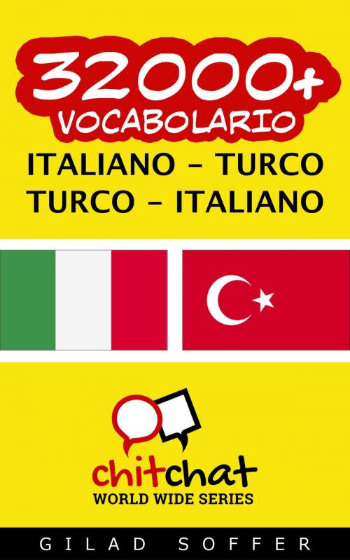 Cover of the book 32000+ vocabolario Italiano - Turco by Gilad Soffer, Gilad Soffer