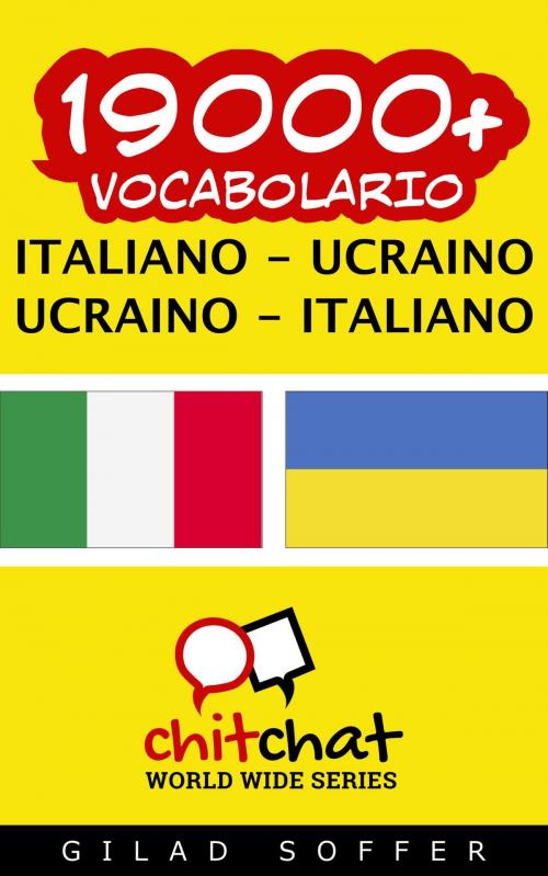 Cover of the book 19000+ vocabolario Italiano - Ucraino by Gilad Soffer, Gilad Soffer
