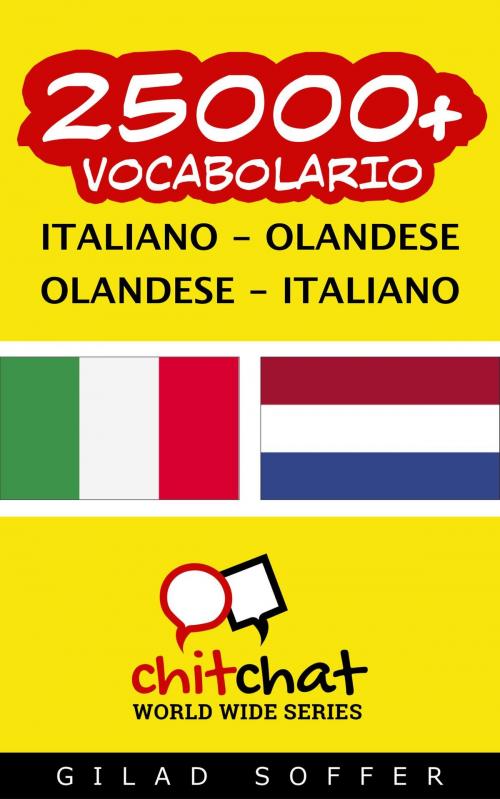 Cover of the book 25000+ vocabolario Italiano - Olandese by Gilad Soffer, Gilad Soffer