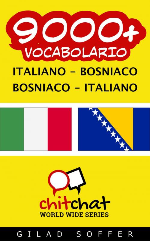 Cover of the book 9000+ vocabolario Italiano - Bosniaco by Gilad Soffer, Gilad Soffer