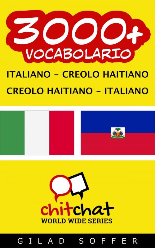 Cover of the book 3000+ vocabolario Italiano - Haitian Creole by Gilad Soffer, Gilad Soffer