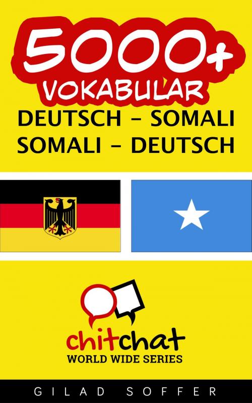 Cover of the book 5000+ Vokabular Deutsch - Somali by Gilad Soffer, Gilad Soffer