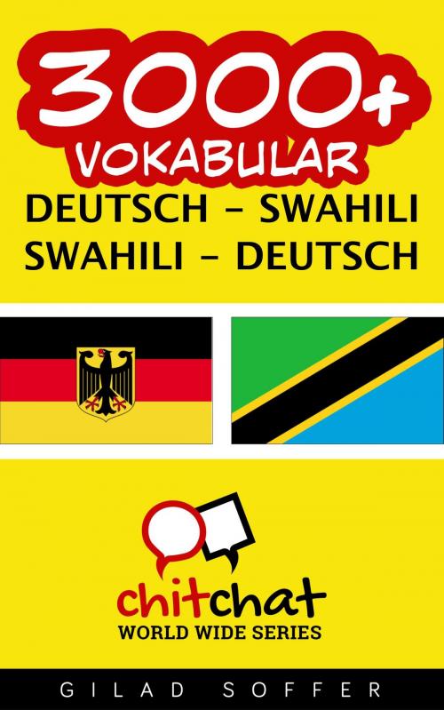 Cover of the book 3000+ Vokabular Deutsch - Swahili by Gilad Soffer, Gilad Soffer