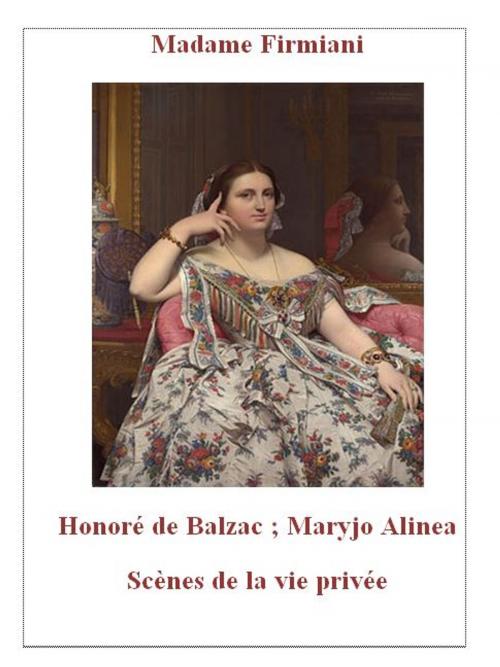Cover of the book Madame Firmiani by Honoré de Balzac, Alinéa Maryjo