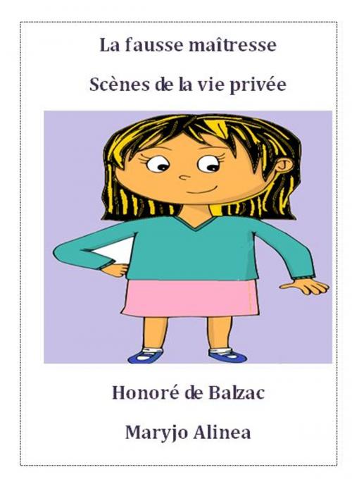 Cover of the book La fausse maîtresse by Honoré de Balzac, Alinéa Maryjo