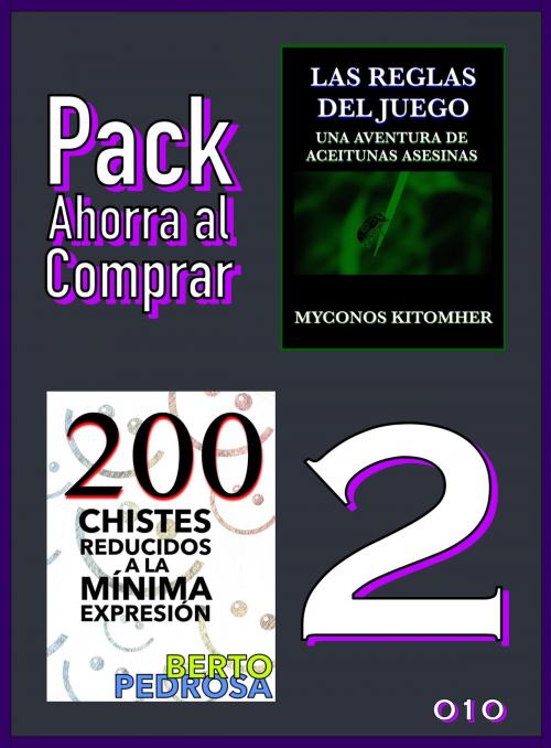 Cover of the book Pack Ahorra al Comprar 2 - 010 by Berto Pedrosa, Myconos Kitomher, Nuevos Autores