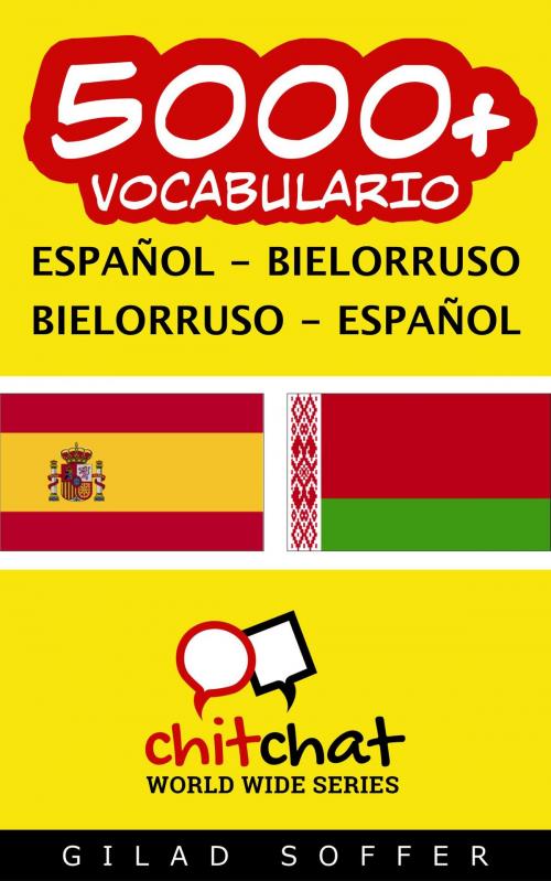Cover of the book 5000+ vocabulario español - Bielorruso by Gilad Soffer, Gilad Soffer