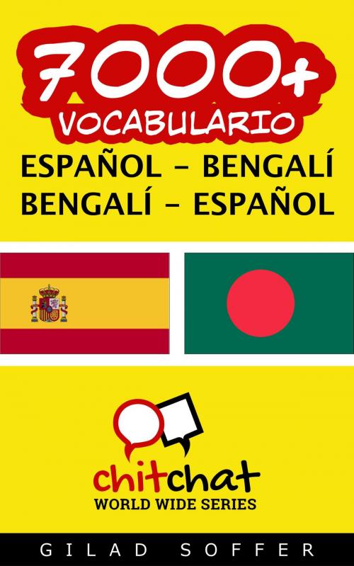 Cover of the book 7000+ vocabulario español - bengalí by Gilad Soffer, Gilad Soffer